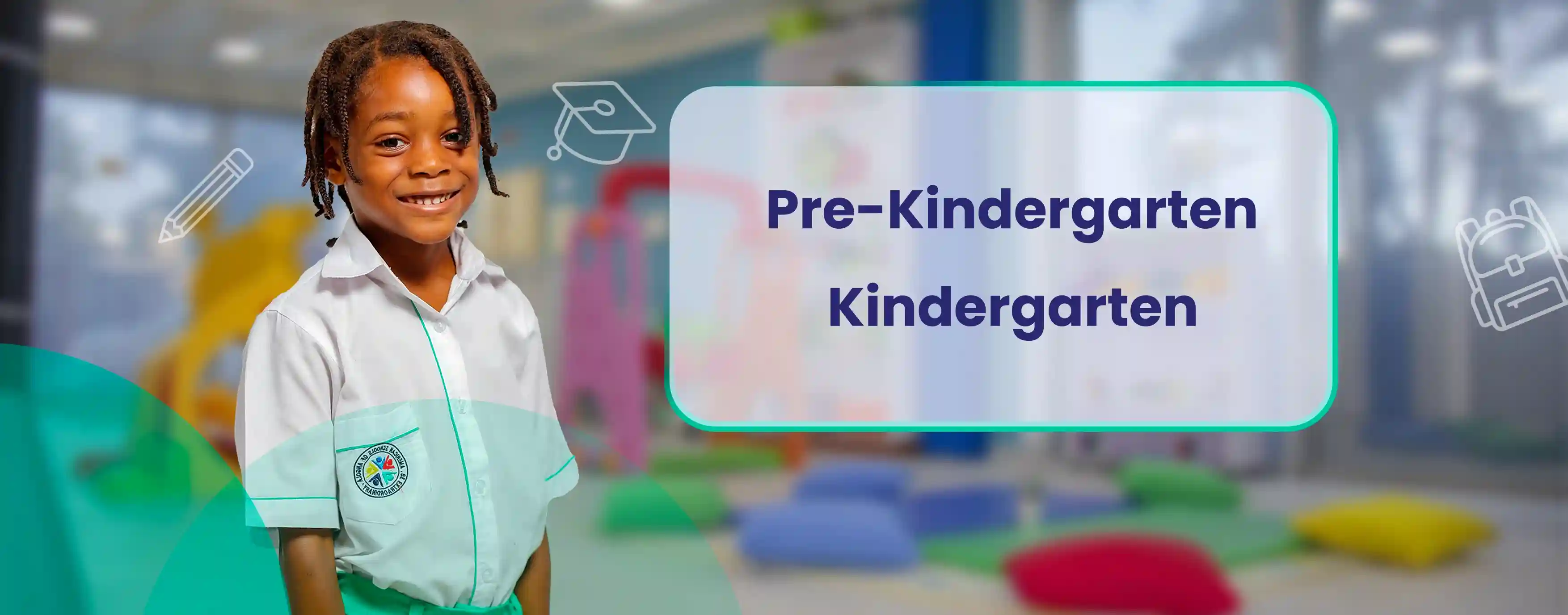 PRE-KINDERGARTEN | KINDERGARTEN classroom